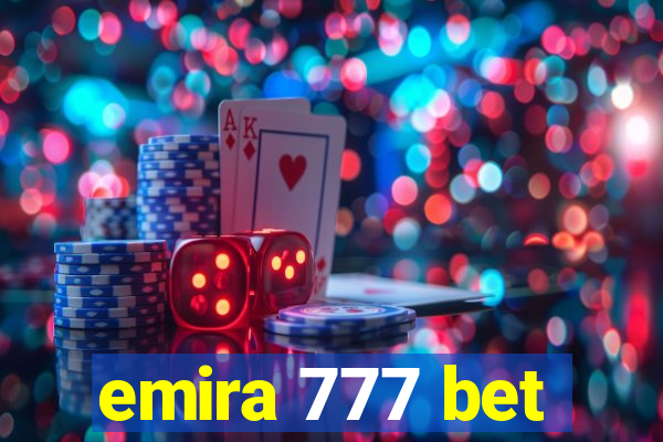 emira 777 bet